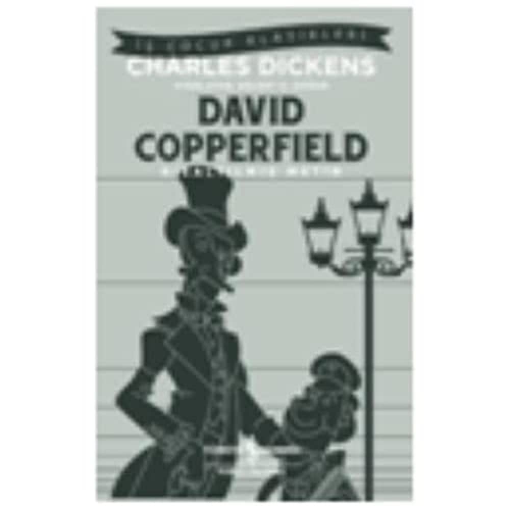 David Copperfield: İş Çocuk Klasikleri Kısaltılmış Metin